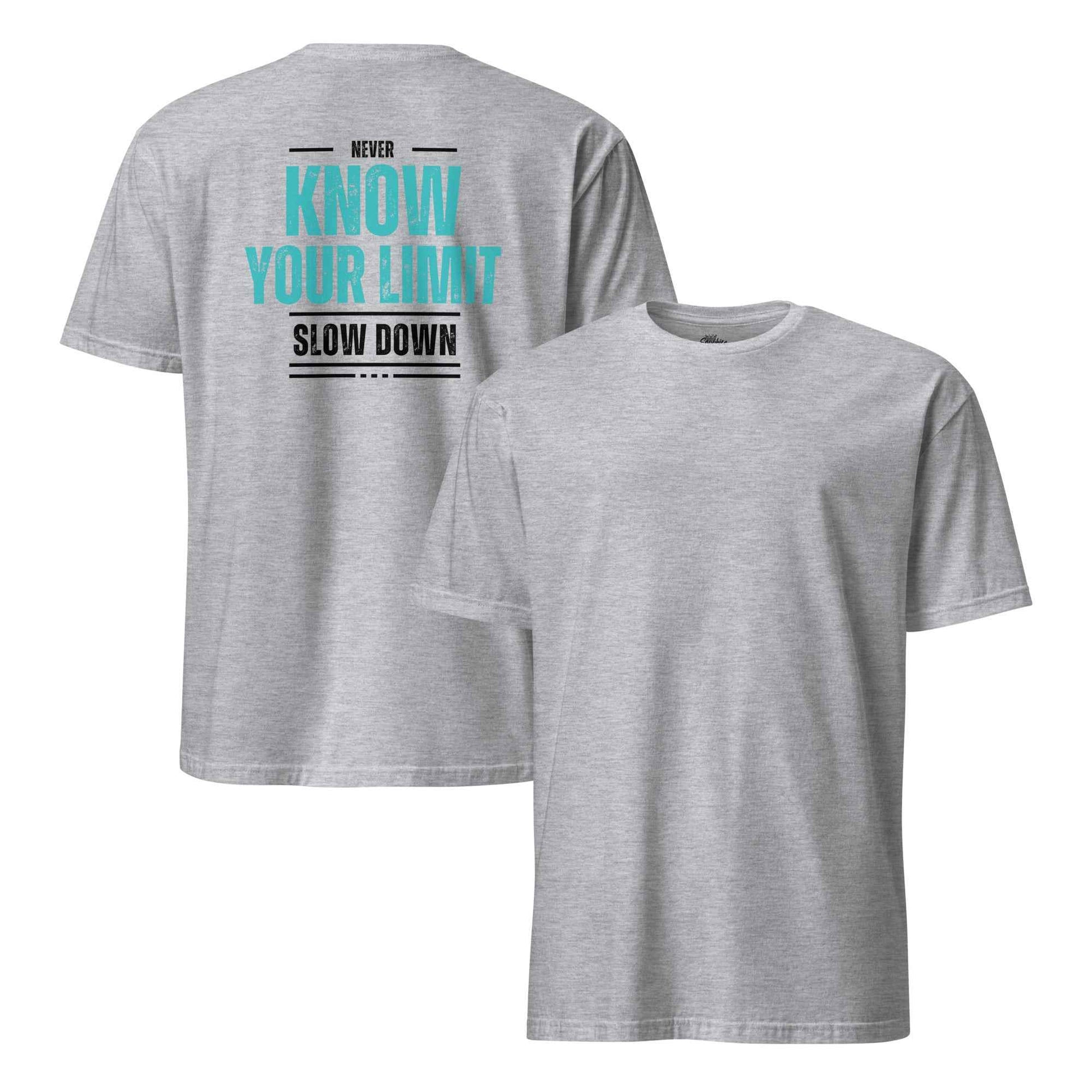 Know Your Limit T-Shirt - Stylish & Comfortable Wear - Sapphire Brand