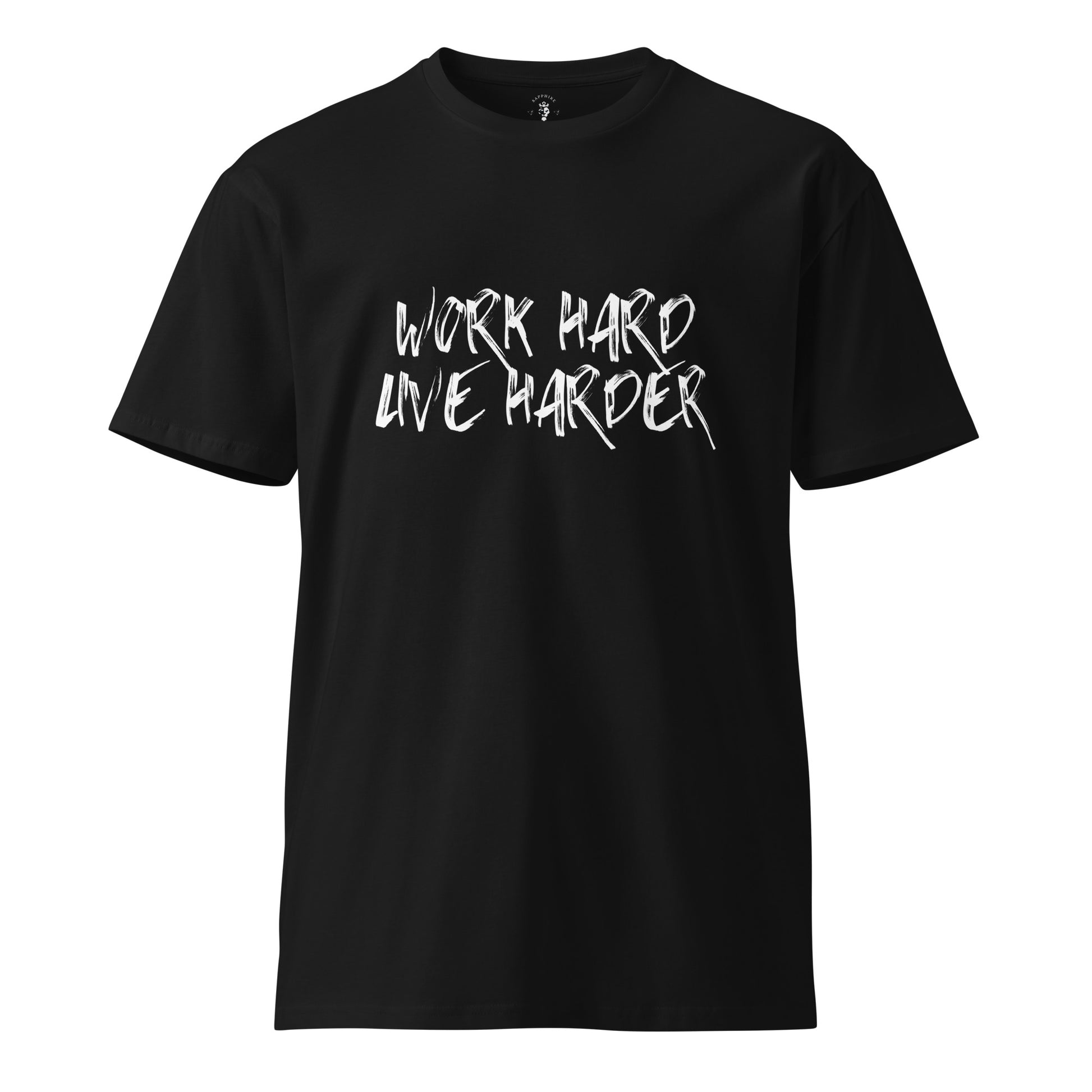 Work Hard T-Shirt - Motivational Work Ethic Tee for Success - Sapphire Brand