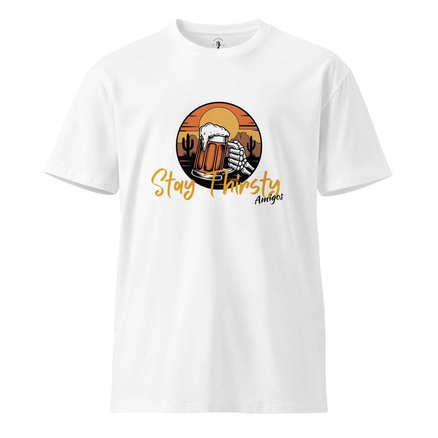 Stay Thirsty T-Shirt - Premium Streetwear Lifestyle Tee - Sapphire Brand